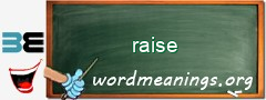 WordMeaning blackboard for raise